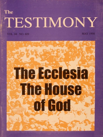 The Ecclesia the House of God (Testimony Magazine Special Issue ...